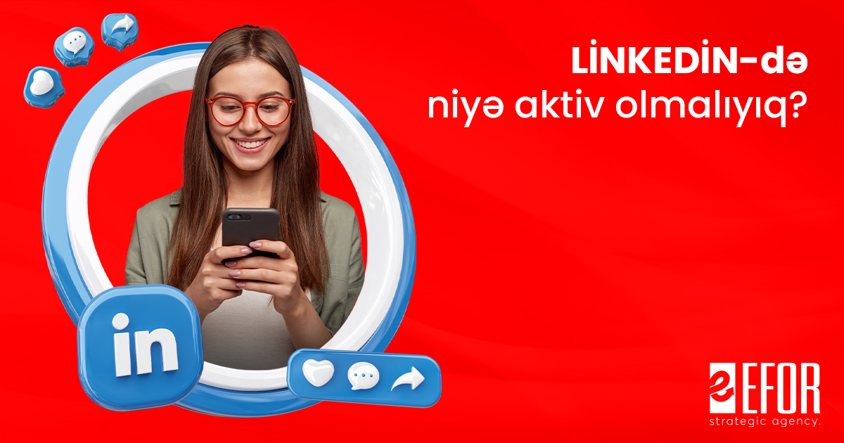 LinkedIn'də Nə Üçün Aktiv Olmalıyıq?